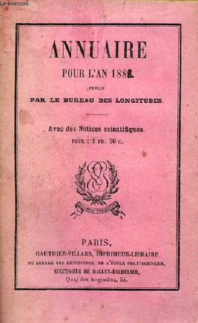 Annuaire pour l'an 1882 publi par le bureau des longitudes avec des notices scientifiques.