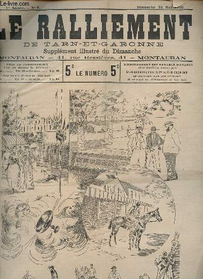 Le ralliement de Tarn-et-Garonne supplment illustr du dimanche n2 1re anne dimanche 21 mai 1893 - Le concours hippique  Toulouse - le Gnral Dodds et M.Carnot - rendez l'argent - contribuables  vos poches ! - mots pour rire - souvenir du Dahomey...