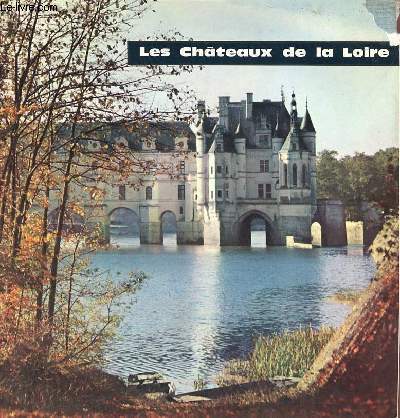 Les chteaux de la Loire - Collection Tourisme France n1.