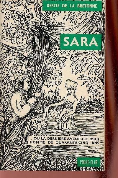 Sara ou la dernire aventure d'un homme de quarante-cinq ans - Collection No n10.