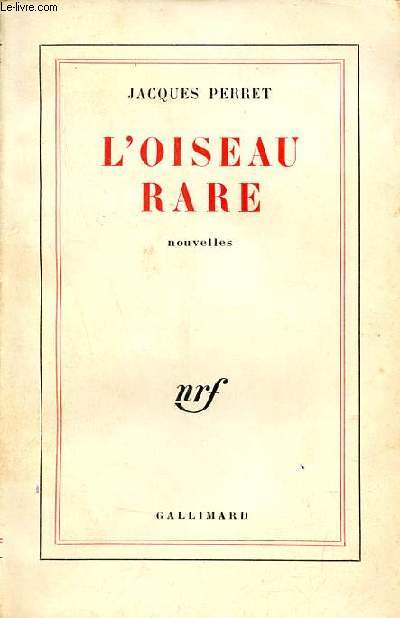 L'oiseau rare - Nouvelles.