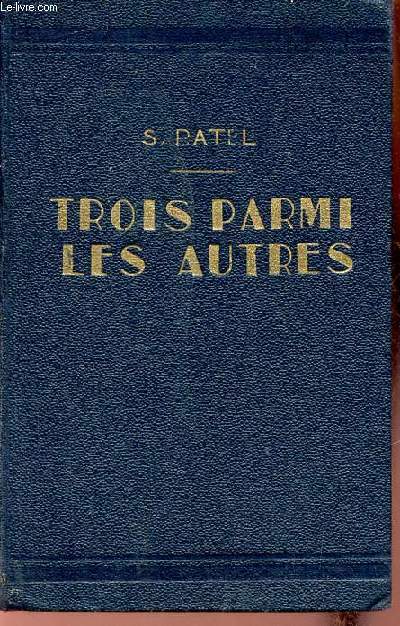 Trois parmi les autres.