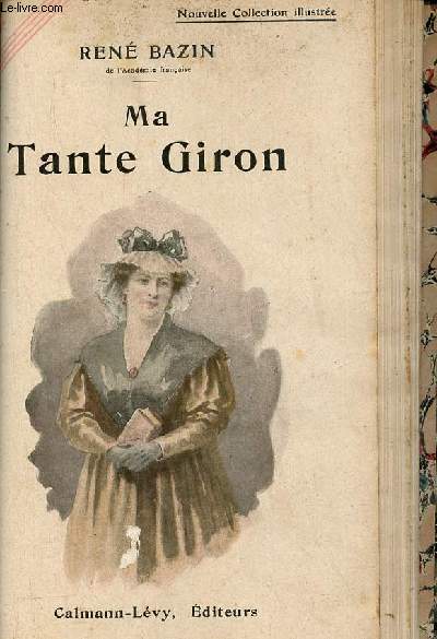 Ma Tante Giron - Nouvelle Collection illustre.