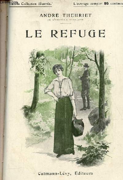 Le refuge - Nouvelle Collection illustre.