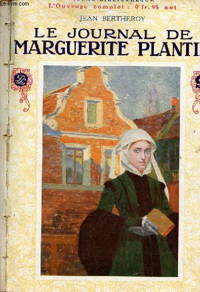 Le journal de Marguerite Plantin - Collection Ideal-Bibliothque.
