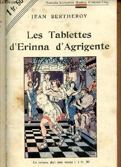 Les tablettes d'Erinna d'Agrigente - Nouvelle collection illustre.