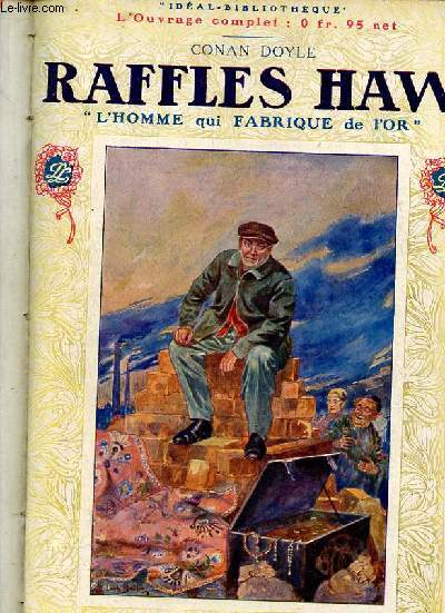 Raffles haw l'homme qui fabrique de l'or - Collection Idal Bibliothque.