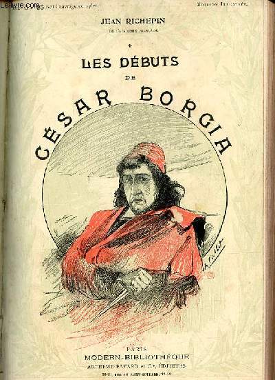 Les dbuts de Csar Borgia - Collection Modern-Bibliothque.