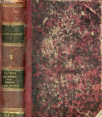 La croix de Berny - Nouvelle dition 1871 + Contes d'une vieille fille  ses neveux 1857 - 2 ouvrages un en volume.