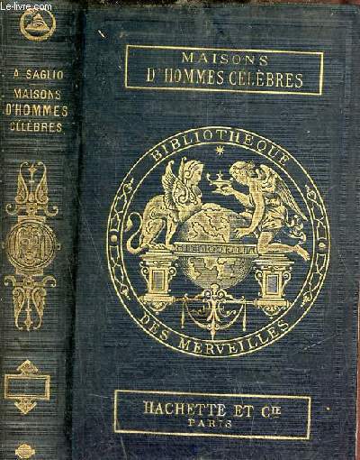 Maisons d'hommes clbres - Collection Bibliothque des Merveilles.