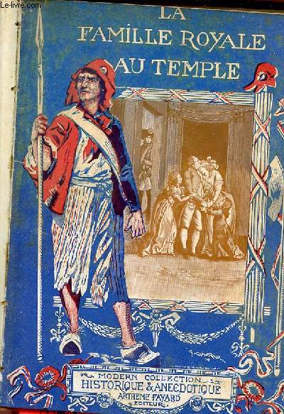 La famille royale au temple - Journal de la captivit.