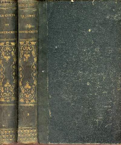 Le Comte de Monte-Cristo - En deux tomes - Tomes 1 + 2 .