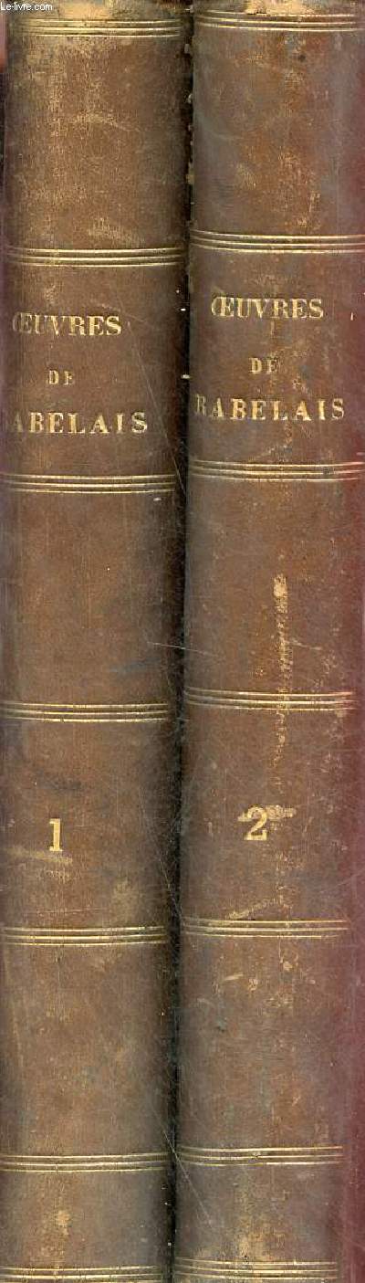 Oeuvres de Rabelais - En deux tomes - Tomes 1 + 2.