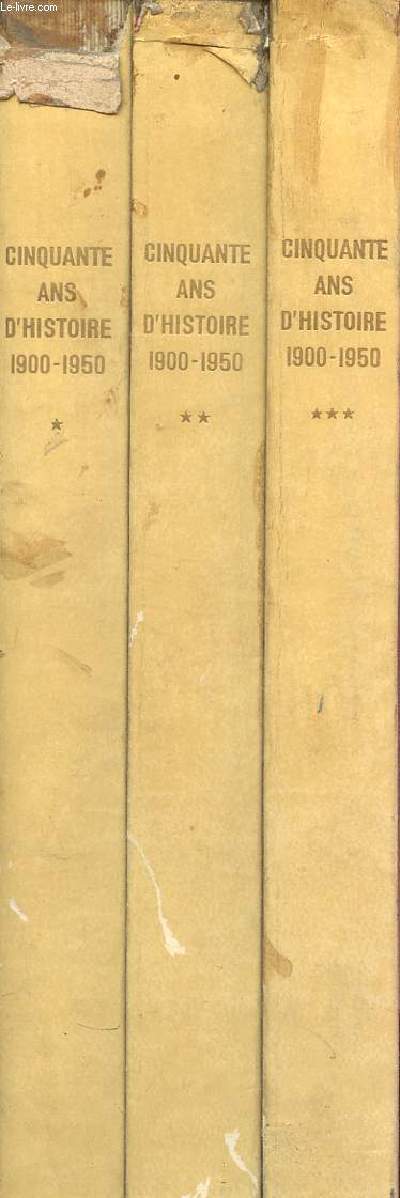 Cinquante ans d'histoire 1900-1950 - En 3 tomes - Tomes 1 + 2 + 3.