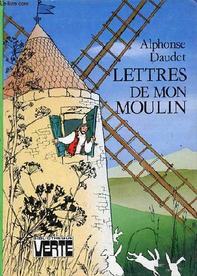Lettres de mon moulin - Collection Bibliotque Verte.