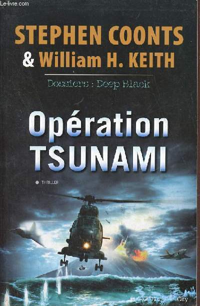 Opration Tsunami - Dossiers Deep Black.
