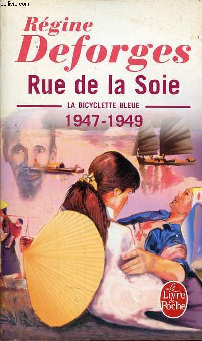 Rue de la Soie - Tome 5 : la bicyclette bleue 1947-1949 - Collection le livre de poche n14017.