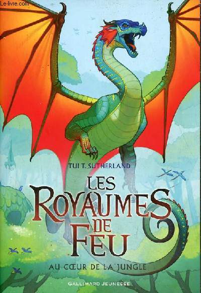 Les royaumes de feu - Livre trois : Au coeur de la jungle.