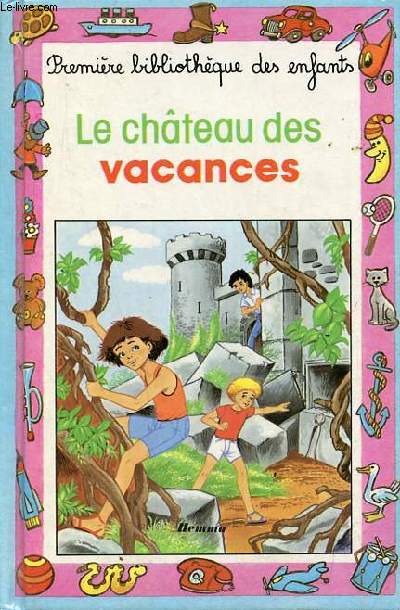 Le chteau des vacances - Collection Mini-Club.