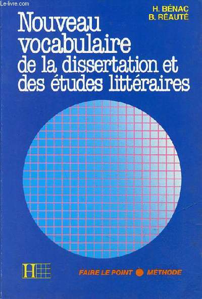 Nouveau vocabulaire de la dissertation et des tudes littraires.