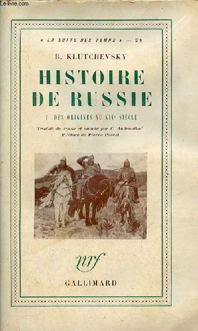 Histoire de Russie - Tome 1 : Des origines au XIVe sicle - Collection la suite des temps n28.