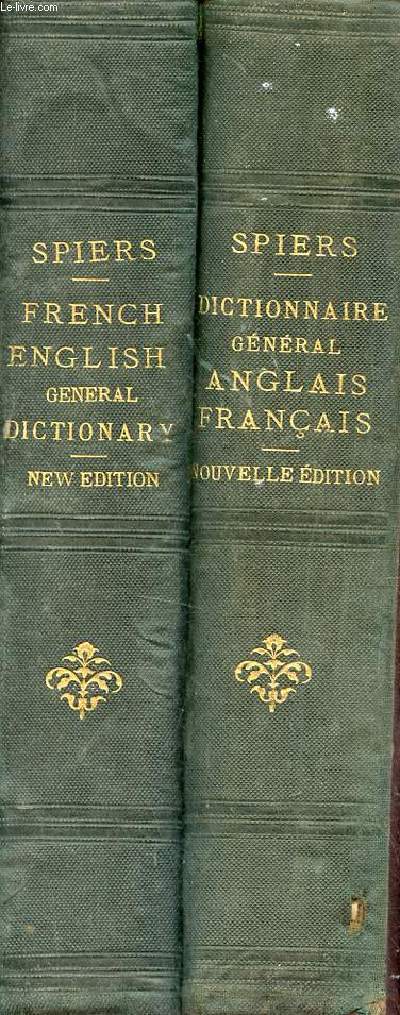 A new french-egnlish general dictionary 1897 + Nouveau dictionnaire gnral anglais-franais 1891 - 2 volumes.