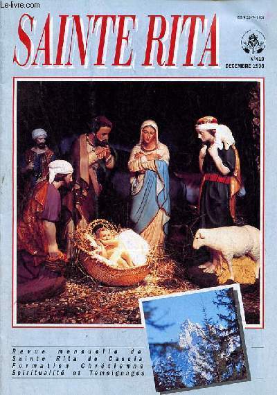 Sainte Rita n410 dcembre 1993 - Editorial -  l'coute de Jean Paul II - les itinraires bis d'un mdecin gnraliste - histoire de l'glise - le puits de l'toile - pour ta prire - catchisme pour adultes - les sacrements aujourd'hui le batpeme etc.