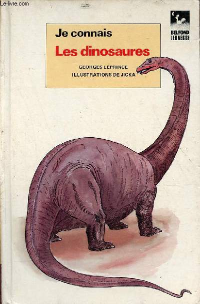 Je connais Les Dinosaures (Collection : 