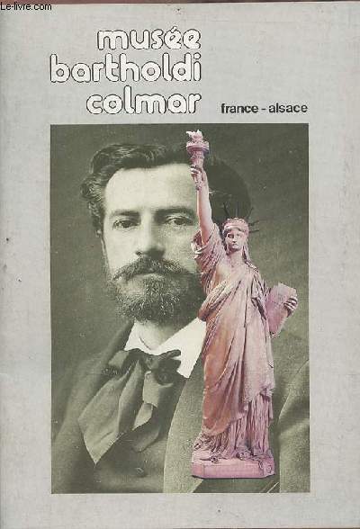 Muse Bartholdi Colmar (France-Alsace)