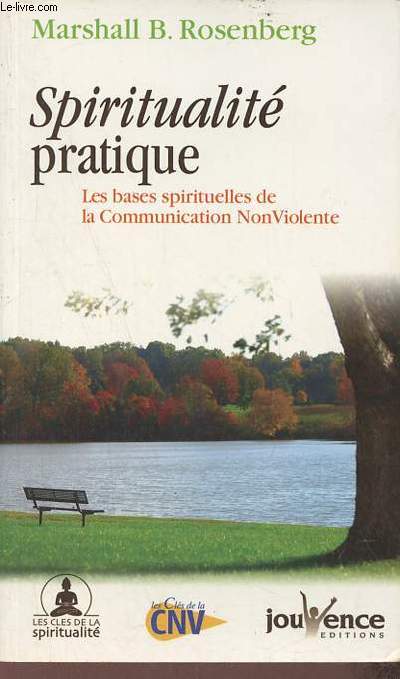 Spiritualit pratique : Les bases de la Communication Non Violente