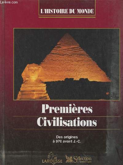 Premires civilisations : Des origines  970 avant J.-C. (Collection 