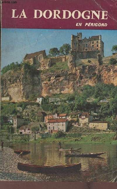 La Dordogne en Prigord (Inter-Guide 8e dition)