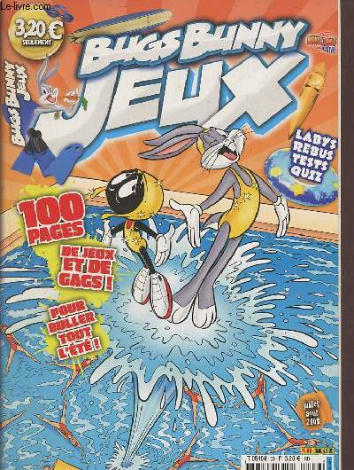 Bugs Bunny Jeux Juillet-Aot 2008 : 100 pages de jeux et de gags ! Pour buller tout l't - Labys rbus tests quizz. Sommaire : Taz Bricolaz : Frabrique ta tirelire Porky et mets y tes conomies - Bouge avec les toons : Bugs te dit tout sur les jeux etc.