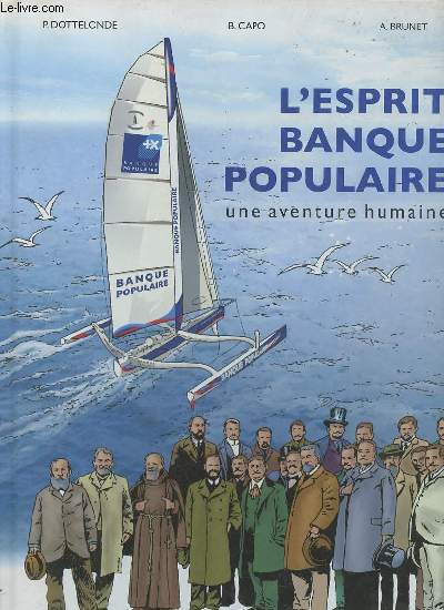 L'esprit Banque Populaire : Une aventure humaine