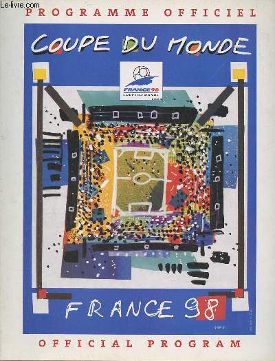 Programme officiel Coupe du Monde France 98 - Offical program