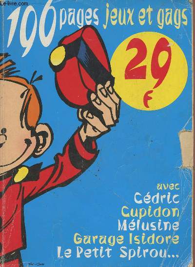 196 pages jeux et gags avec Cdric, Cupidon, Mlusine, Garage Isidore, Le Petit Spirou...