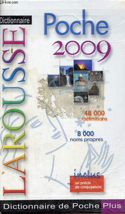Dictionnaire Poche 2009 - 48 000 dfintions 8 000 noms propres.