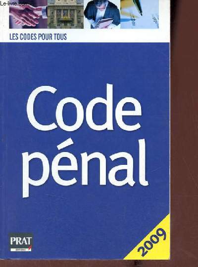 Code pnal - Nouvelle dition 2009.