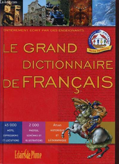 Le grand dictionnaire de franais - 45 000 mots, expressions et locutions.