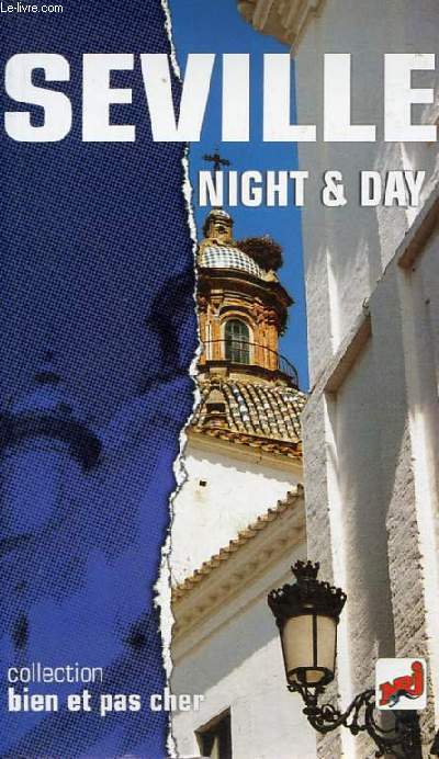 Seville night & day - Collection bien et pas cher.