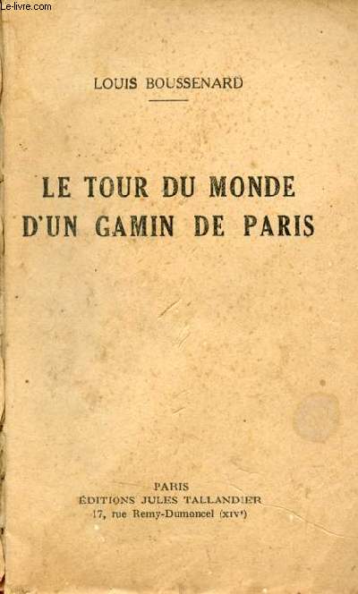 Le tour du monde d'un gamin de Paris.