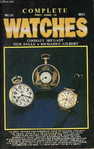 Complete price guide to watches cooksey shugart Tom Engle Richard E.Gilbert - n20 2000.