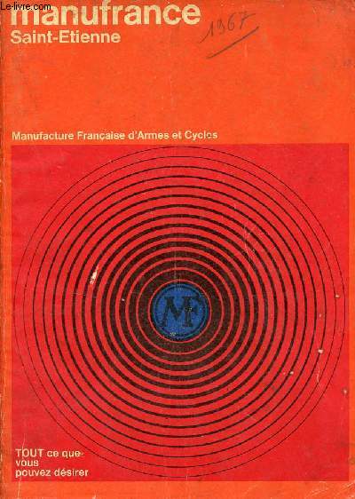 Manufrance Saint-Etienne 1967 - Manufacture Franaise d'Armes et Cycles.