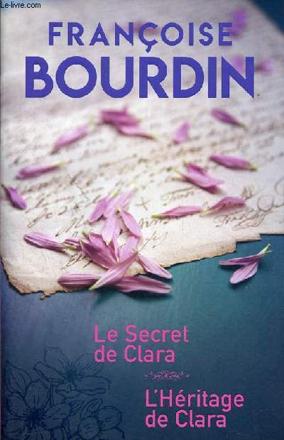 Le secret de Clara suivi de l'hritage de Clara.