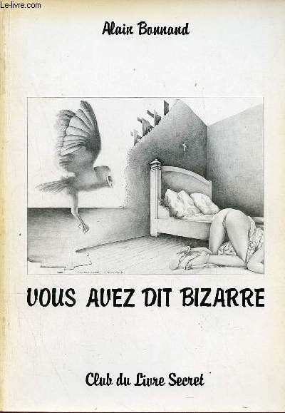 Vous avez dit bizarre - Collection Volupts.