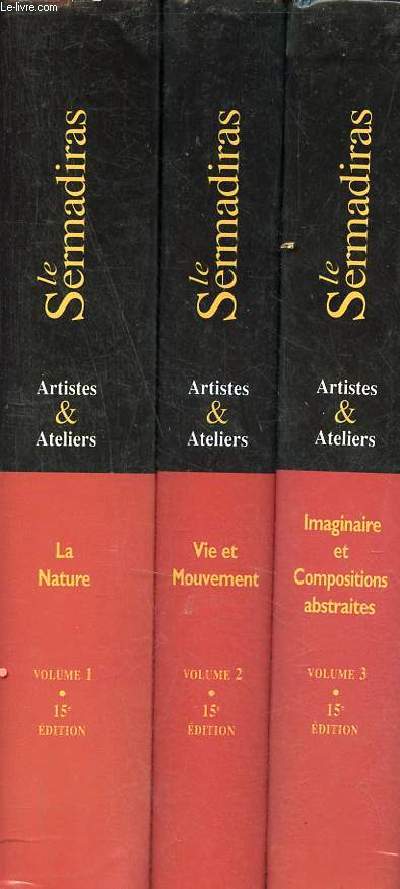 Le Sermadiras Artistes & Ateliers - 3 volumes - Volumes 1 + 2 + 3 - 15e dition.