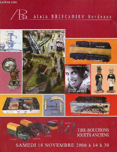 Catalogue de ventes aux enchres - Collection de tire-bouchons - Jouets importante maquette ferroviaire reconstituant la gare de bonn, autre jouets anciens Jep Marklin VB Honby Joustra - 18 nov. 2006.