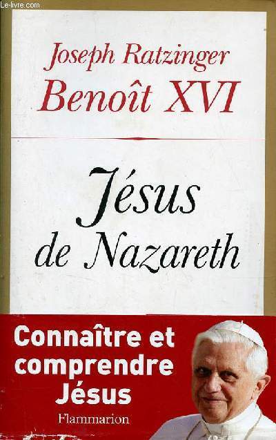 Jsus de Nazareth - Tome 1 : Du baptme dans le Jourdain  la transfiguration.