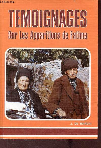 Tmoignages sur les apparitions de Fatima.