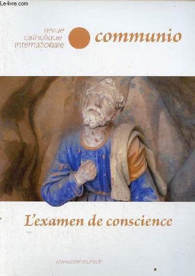 Communio revue catholique internationale XL 5 n241 septembre octobre 2015 - L'examen de conscience.